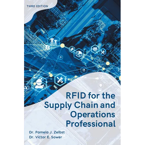 RFID for the Supply Chain and Operations Professional