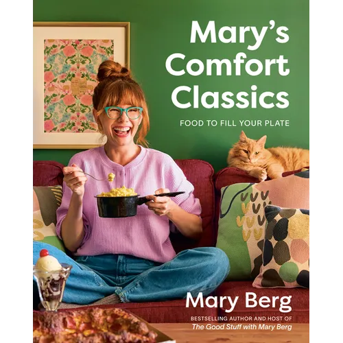 Mary's Comfort Classics: Food to Fill Your Plate