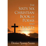 The Sixty Six Christian Book Of Poems And Quotes: The First Christian Poem Book - Paperback