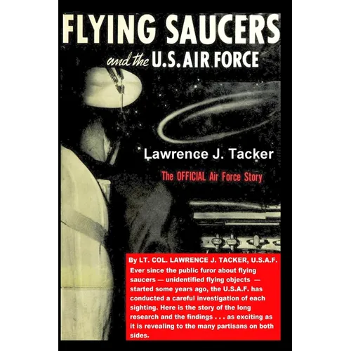 The Flying Saucers & the US Air Force: The Official Air Force Story
