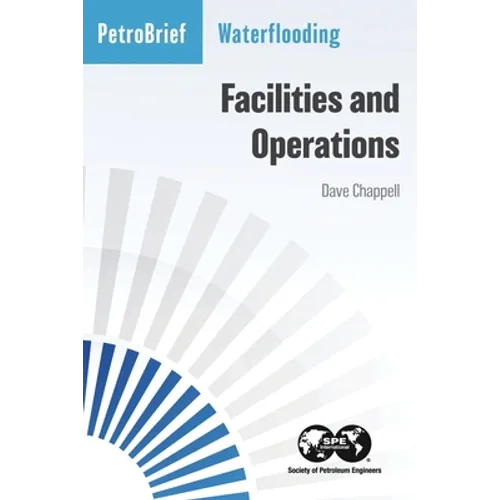 Waterflooding Facilities and Operations