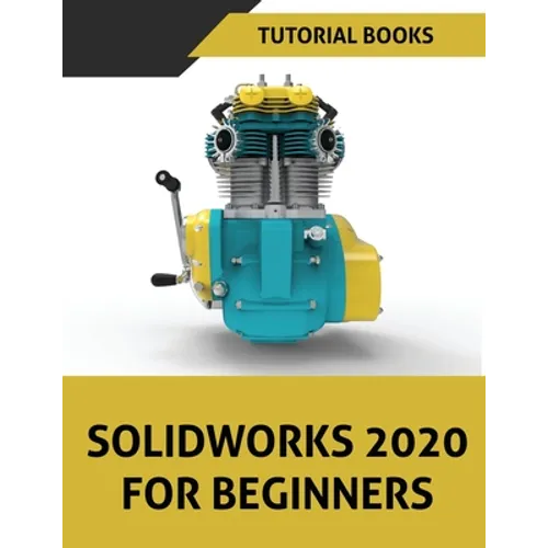 SOLIDWORKS 2020 For Beginners