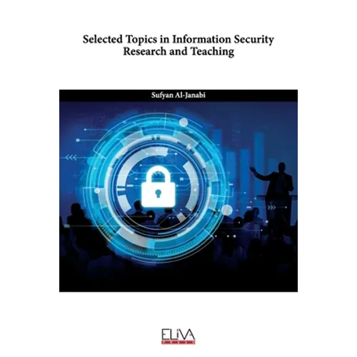 Selected Topics in Information Security Research and Teaching