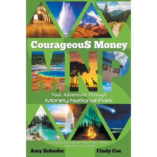 Courageous Money: Your Adventure Through Money National Park