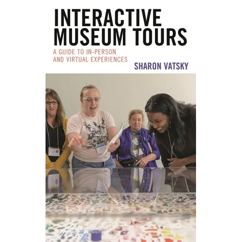Interactive Museum Tours: A Guide to In-Person and Virtual Experiences