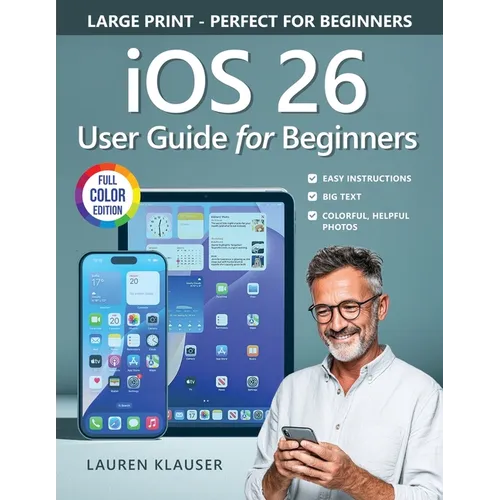 IOS 26 User Guide For Beginners
