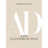 Architectural Digest at 100: A Century of Style - Hardcover