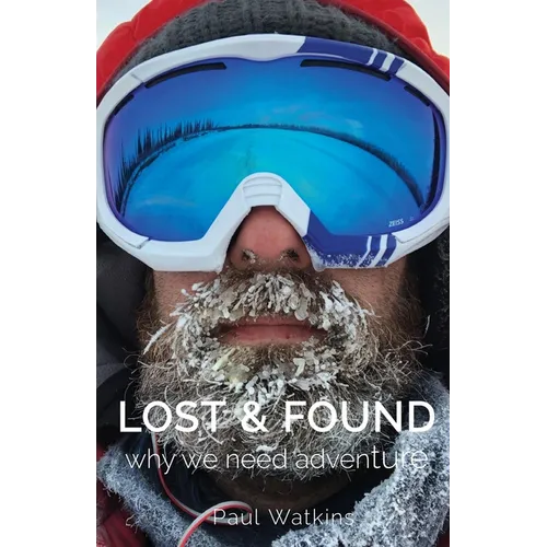 Lost & Found: Why we need adventure