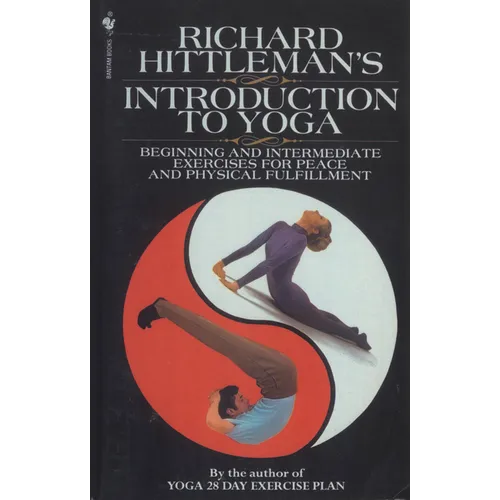 Richard Hittleman's Introduction to Yoga: Beginning and Intermediate Exercises for Peace and Physical Fulfillment