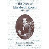 The Diary of Elisabeth Koren 1853-1855