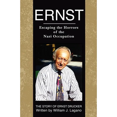 Ernst: Escaping the Horrors of the Nazi Occupation