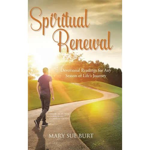 Spiritual Renewal: Devotional Readings for Any Season of Life's Journey