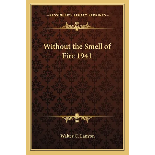 Without the Smell of Fire 1941