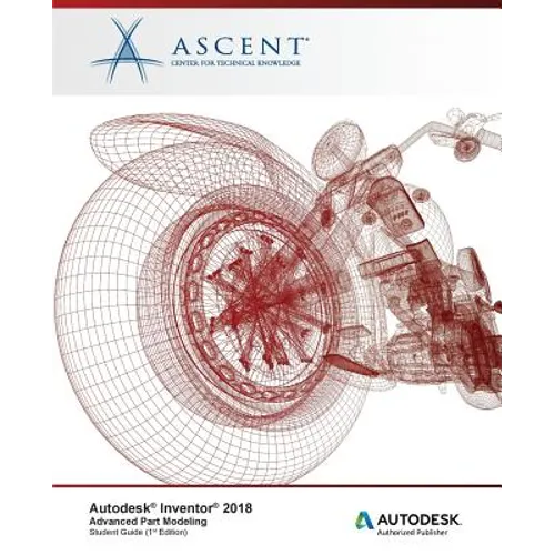 Autodesk Inventor 2018 Advanced Part Modeling: Autodesk Authorized Publisher