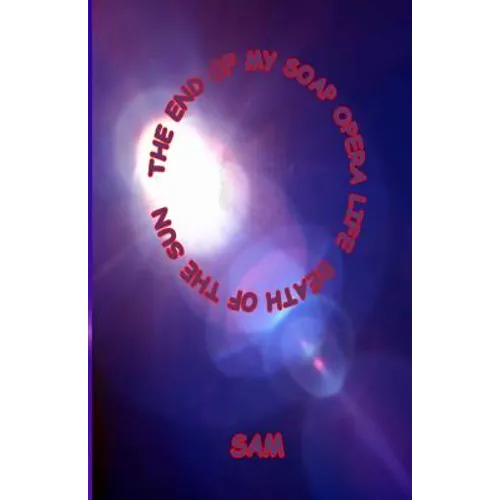 The End of My Soap Opera Life: Death of the Sun