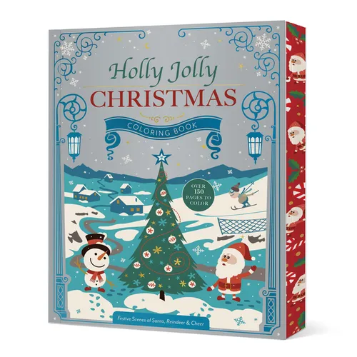 Holly Jolly Christmas Coloring Book: Festive Scenes of Santa, Reindeer & Cheer - Over 150 Pages to Color