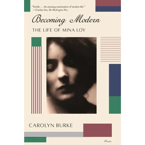 Becoming Modern: The Life of Mina Loy