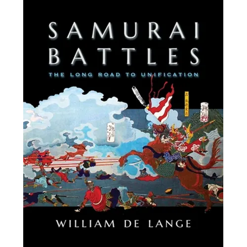 Samurai Battles: The Long Road to Unification