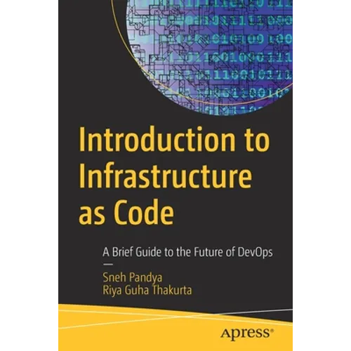 Introduction to Infrastructure as Code: A Brief Guide to the Future of Devops