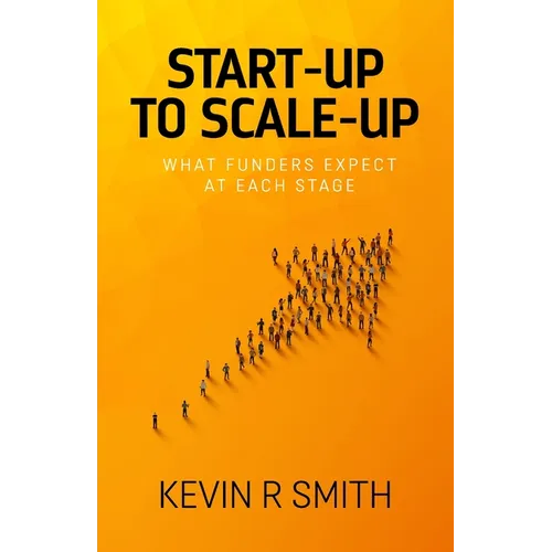 Start-up to Scale-up: What funders expect at each stage