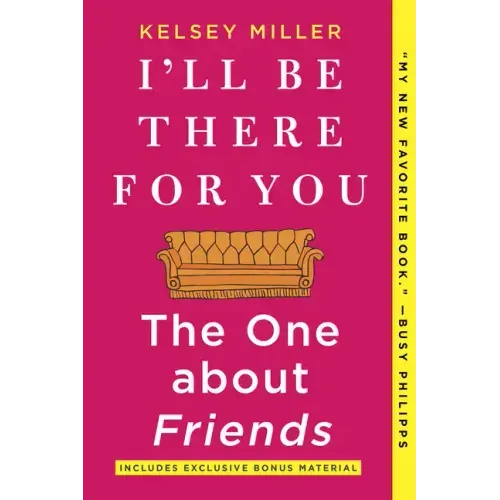 I'll Be There for You: The One about Friends