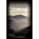 The Untold Experiences of a Navy Corpsman: A US Navy Hospital Corpsman with a US Marine Corps Reconnaissance Patrol Team in the 1950's on Covert Korea - Paperback