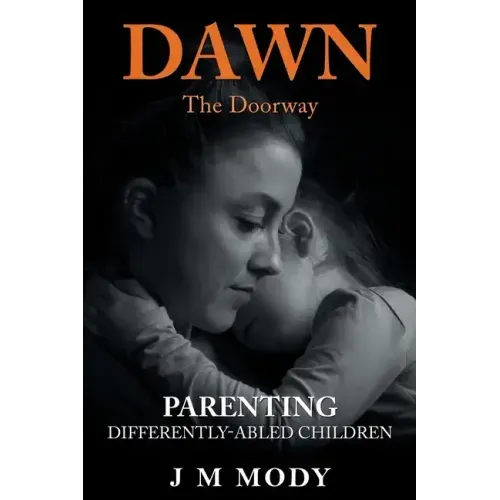 Dawn, the Doorway: Parenting Differently-Abled Children