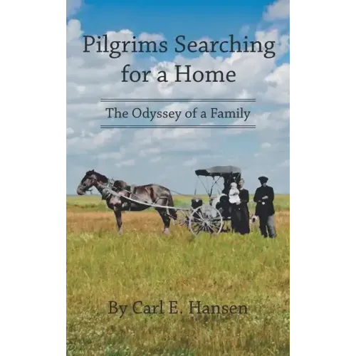 Pilgrims Searching for a Home: The Odyssey of a Family