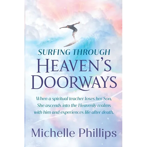 Surfing Through Heaven's Doorways