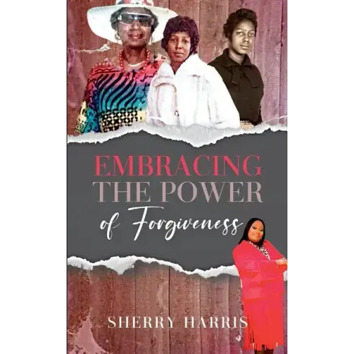 Embracing the Power of Forgiveness