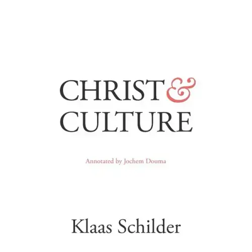 Christ and Culture: Annotated by Jochem Douma