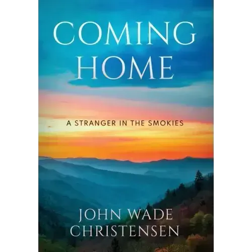 Coming Home: A Stranger In The Smokies