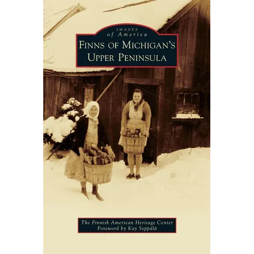 Finns of Michigan's Upper Peninsula