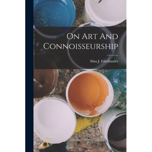 On Art And Connoisseurship