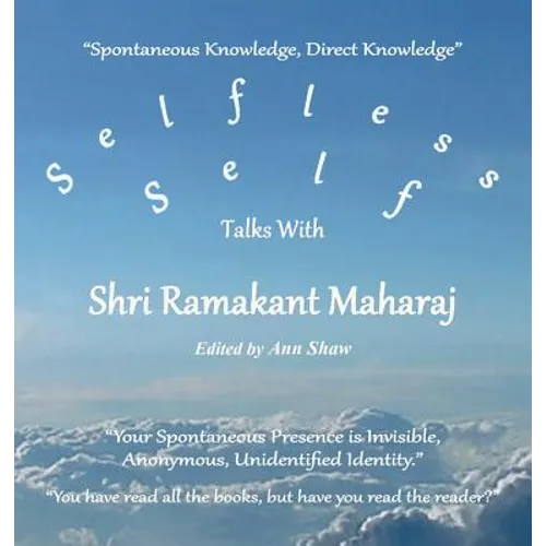 Selfless Self: Talks with Shri Ramakant Maharaj