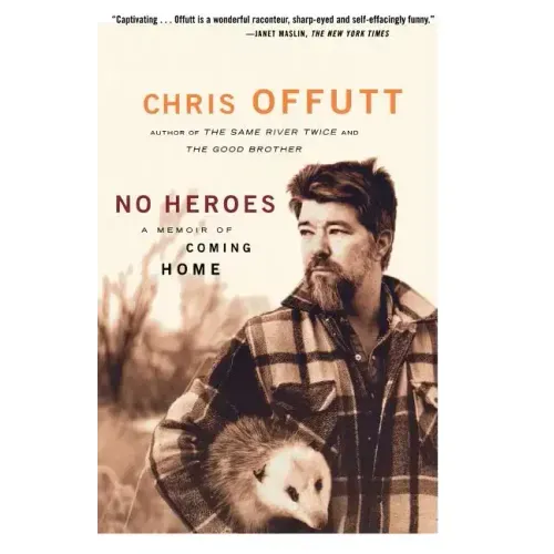 No Heroes: A Memoir of Coming Home