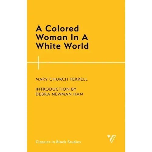 A Colored Woman In A White World