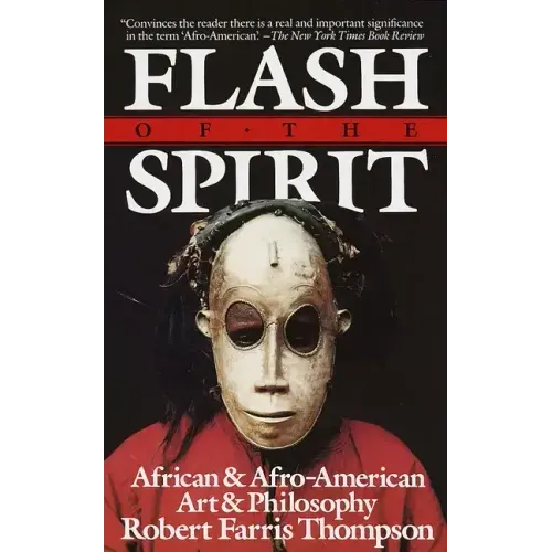 Flash of the Spirit: African and Afro-American Art and Philosophy