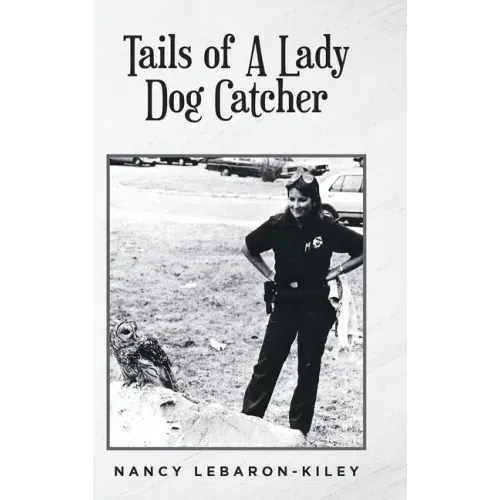 Tails of A Lady Dog Catcher