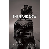 Then and Now: My Road to Survival