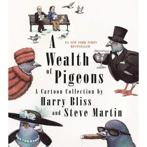 A Wealth of Pigeons: A Cartoon Collection