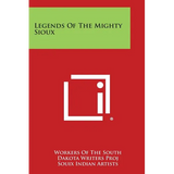 Legends of the Mighty Sioux - Paperback