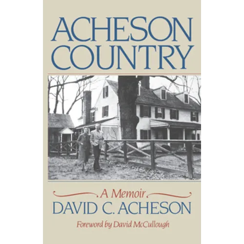 Acheson Country: A Memoir