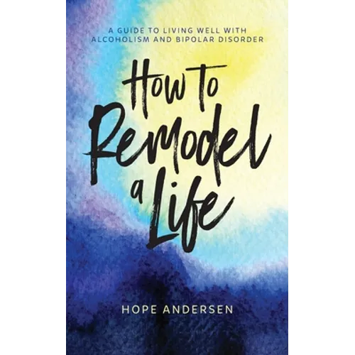 How to Remodel a Life