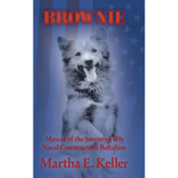Brownie: Mascot of the Seventy-Fifth Naval Construction Battalion