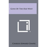 Guns Of The Old West