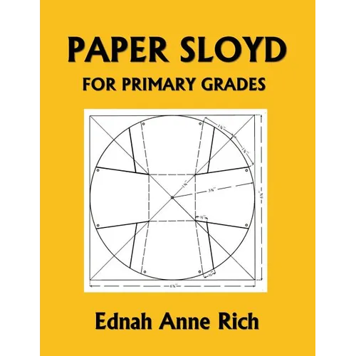 Paper Sloyd: A Handbook for Primary Grades (Yesterday's Classics)
