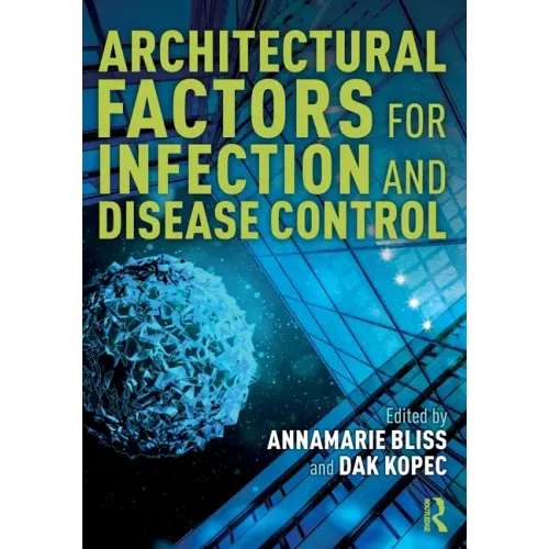 Architectural Factors for Infection and Disease Control