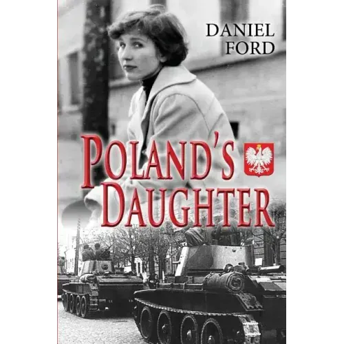 Poland's Daughter: How I Met Basia, Hitchhiked to Italy, and Learned About Love, War, and Exile