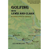 Golfing with Lewis and Clark: My Rediscovery of America - Paperback